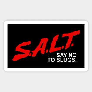 Cool Gardening - SALT Say No To Slugs in the Garden Sticker